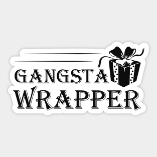 Gangsta wrapper Sticker